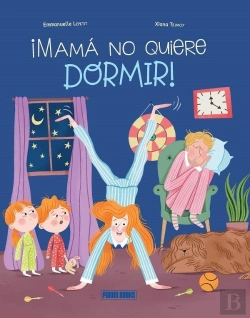 Bertrand.pt - ¡Mama No Quiere Dormir!