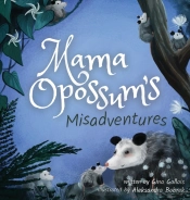 Mama Opossum'S Misadventures