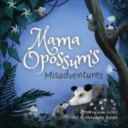Mama Opossum'S Misadventures