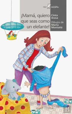 Bertrand.pt - ¡Mamá, Quiero Que Seas Como Un Elefante!