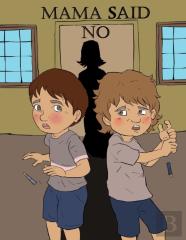 Mama Said No
