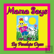 Mama Says