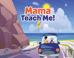Mama Teach Me!