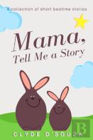 Mama, Tell Me A Story
