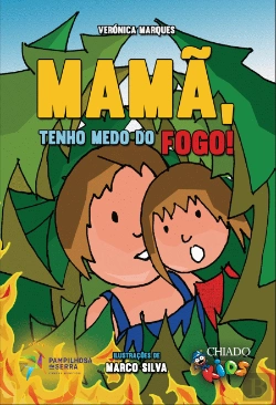 Bertrand.pt - Mamã, Tenho Medo do Fogo