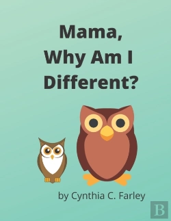 Bertrand.pt - Mama, Why Am I Different?