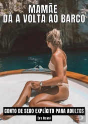 Mamãe Dá A Volta Ao Barco