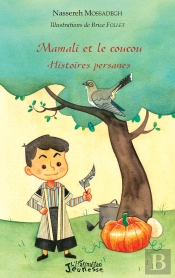 Mamali Et Le Coucou ; Histoires Persanes