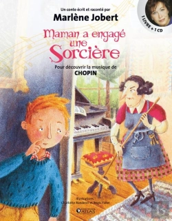 Bertrand.pt - Maman A Engagé Une Sorcière ; Pour Découvrir La Musique De Chopin (Édition 2010)