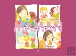 Bertrand.pt - Maman À L'Amour, À La Vie