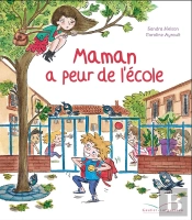 Maman A Peur De L'École