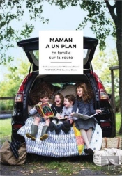 Maman A Un Plan Tome 2 : En Famille Sur La Route