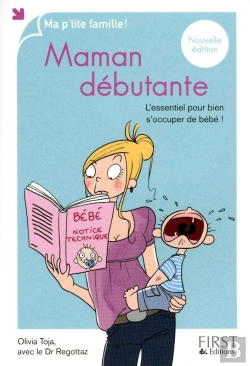 Bertrand.pt - Maman Débutante ; L'Essentiel Pour Bien S'Occuper De Bébé !