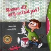Maman Dit Qu'Il Ne Faut Pas Livre + Cd