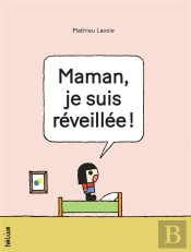 Maman, Je Suis Reveillee