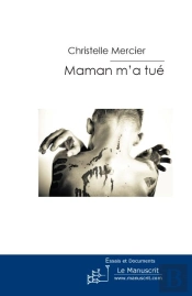 Maman M'A Tue