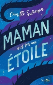 Maman N'Est Pas Une Étoile