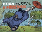Maman Oie Ours À La Rescousse