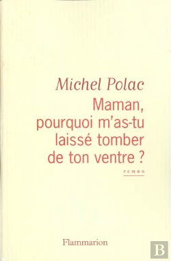 Bertrand.pt - Maman, Pourquoi M'As-Tu Laissé Tomber De Ton Ventre?