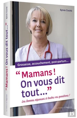 Bertrand.pt - Mamans ! On Vous Dit Tout ... Grossesse, Accouchement, Post-Partum...