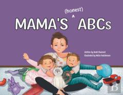 Mama'S (Honest) Abcs