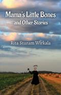 Mama'S Little Bones And Other Stories