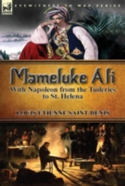 Bertrand.pt - Mameluke Ali-With Napoleon From The Tuileries To St. Helena