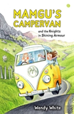 Bertrand.pt - Mamgu'S Camper Van And The Knights In Shining Armour