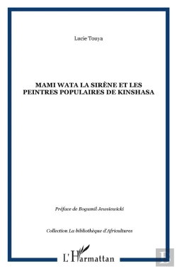 Bertrand.pt - Mami Wata La Sirene Et Les Peintres Populaires De Kinshasa