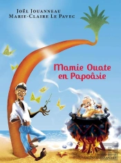 Mamie Ouate En Papoâsie, Comédie Insulaire