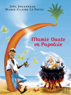 Bertrand.pt - Mamie Ouate En Papoâsie, Comédie Insulaire