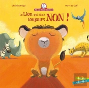 Mamie Poule Raconte Tome 3 : Le Lion Qui Disait Toujours Non