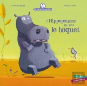 Mamie Poule Raconte Tome 4 : L'Hippopotame Qui Avait Le Hoquet