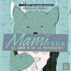 Bertrand.pt - Mamífera, El Lado B De La Maternidad