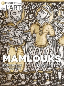 Bertrand.pt - Mamlouks 1250-1517 : Exposition Au Louvre