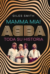 Mamma Mia Abba Su Historia