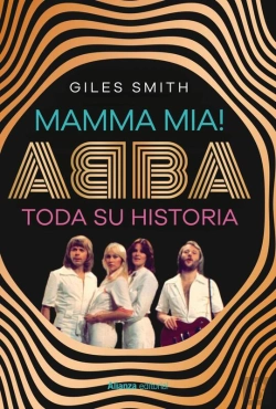 Bertrand.pt - Mamma Mia! Abba, Toda Su Historia