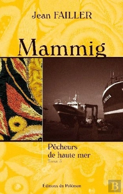 Bertrand.pt - Mammig : Pêcheurs De Haute-Mer T.3