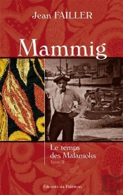 Mammig Tome 2 ; Le Temps Des Malamoks