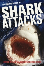 Mammoth Book Of Shark Attacks, The