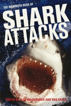 Bertrand.pt - Mammoth Book Of Shark Attacks, The