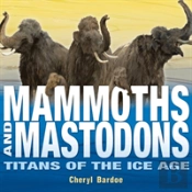 Mammoths & Mastodons
