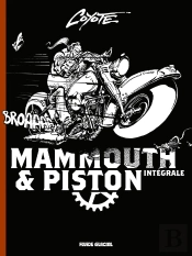 Mammouth & Piston : Intégrale Tomes 1 À 3
