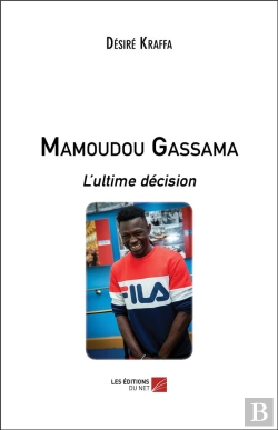 Bertrand.pt - Mamoudou Gassama ; L'Ultime Décision