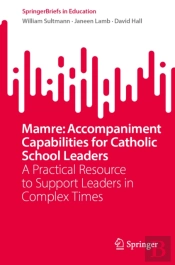 Mamre: Accompaniment Capabilities For Catholic School Leaders
