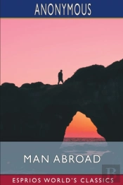 Man Abroad (Esprios Classics)