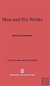 Man And His Works