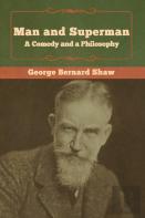 Man And Superman; A Comedy And A Philosophy
