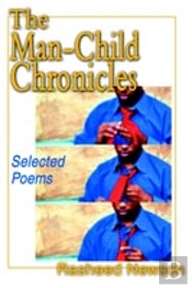 Man-Child Chronicles:Selected Poems