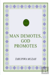 Man Demotes, God Promotes